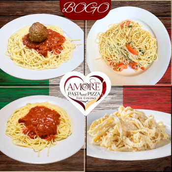 BOGO pasta dishes from Amore Pasta and Pizza, featuring four different spaghetti and pasta plates.